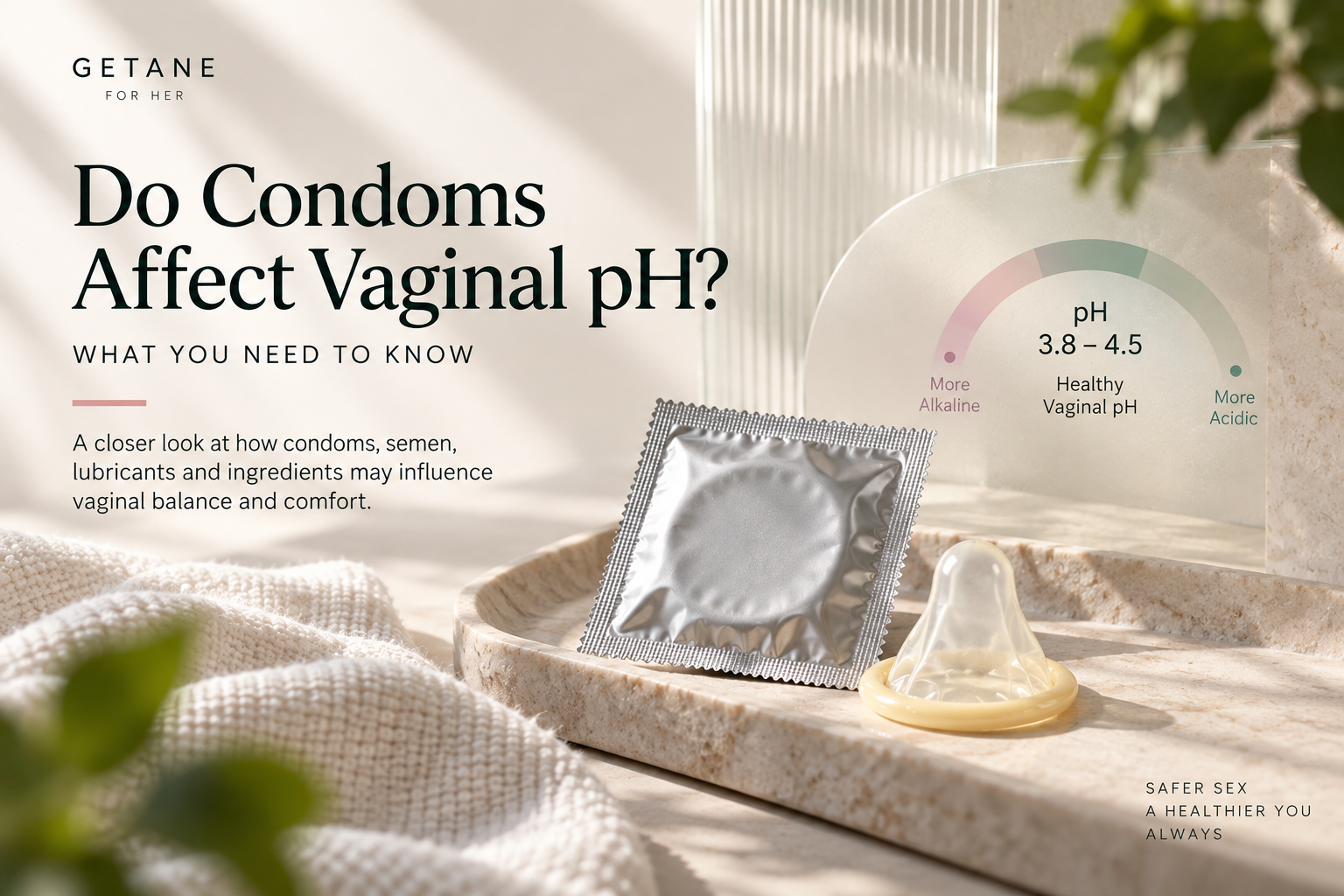 Do Condoms Affect Vaginal pH? What You Need to Know